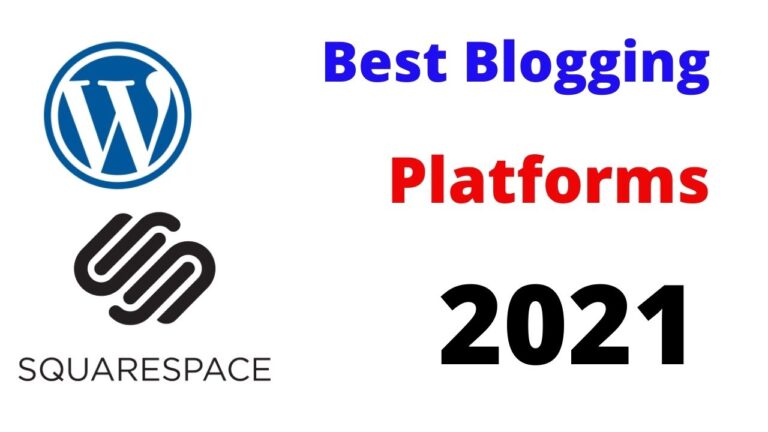 best bloggin platforms in 2021